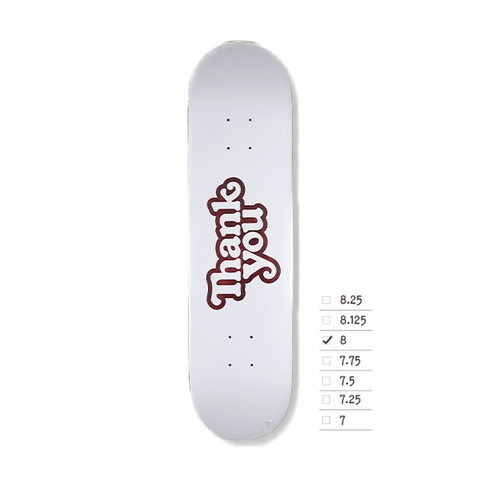 THANK YOU EXPOSED WOOD LOGO DECK WHITE/ASSORTED - 8.0