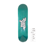 THANK YOU THANK YOU LOGO DECK FOREST GREEN - 8.0